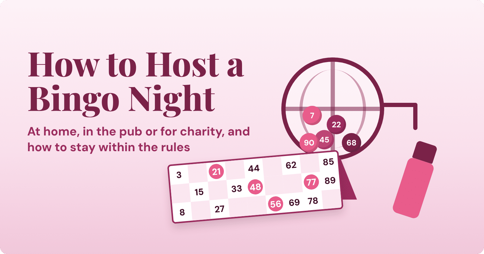 How to host a bingo night: a bingo cage, printed tickets and a dabber on a table